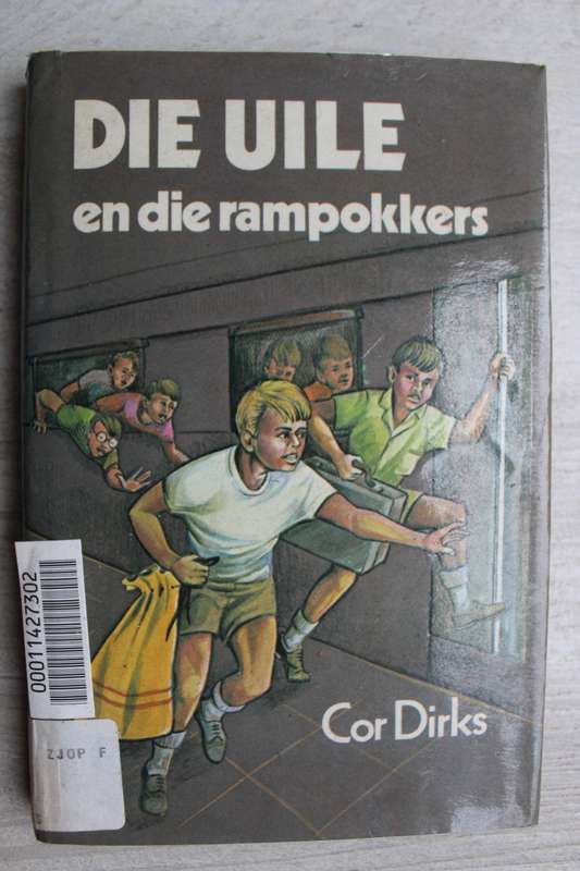 Die Uile en die rampokkers - Cor Dirks