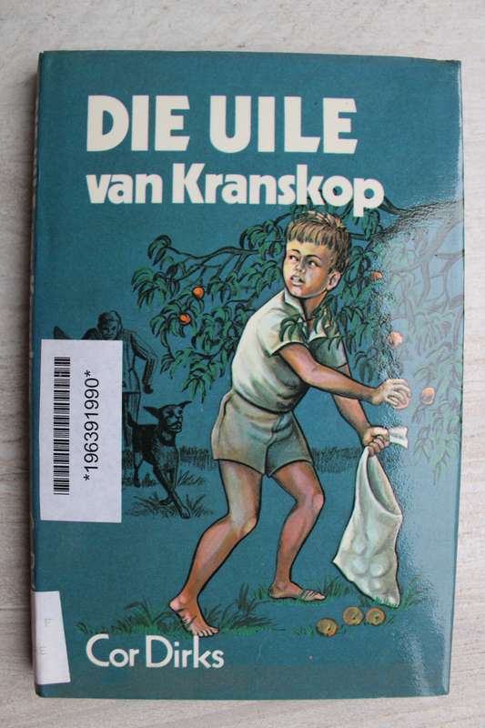 Die Uile van Kranskop - Cor Dirks