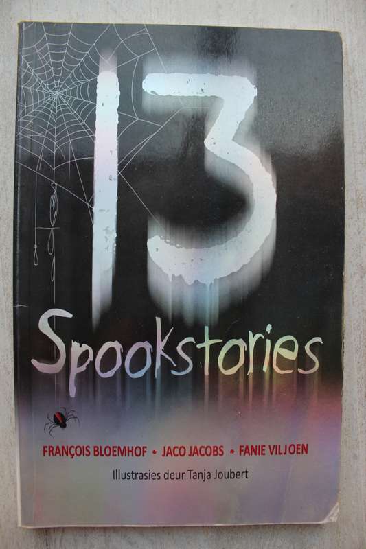 13 Spookstories (Francois Bloemhof, Jaco Jacobs, Fanie Viljoen )