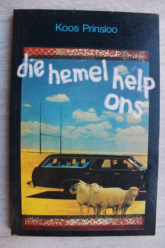 Hemel help ons / Koos Prinsloo
