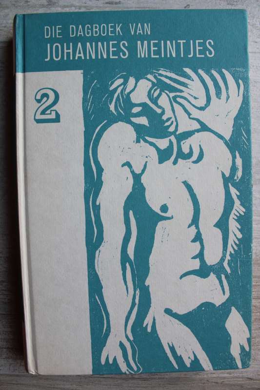 Die Dagboek van Johannes Meintjes, Deel 2