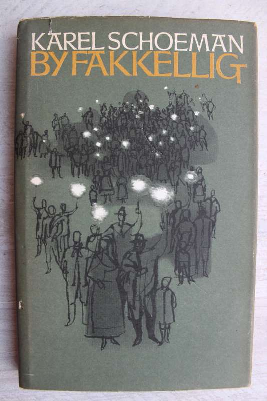Karel Schoeman - By Fakkellig