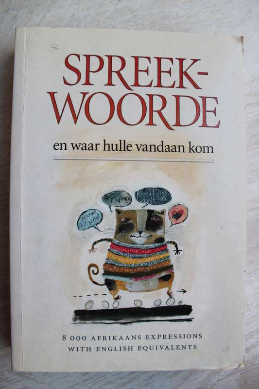 Spreekwoorde En Waar Hulle Vandaan Kom
