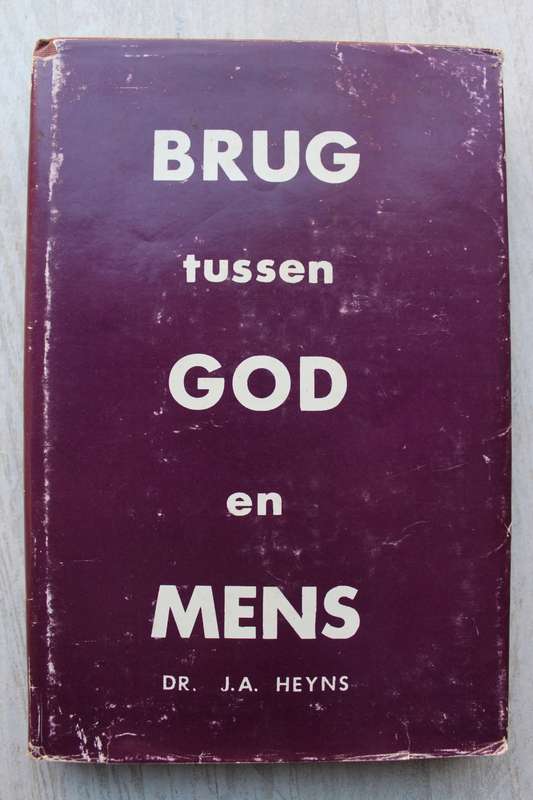 Brug tussen God en mens - J A Heyns