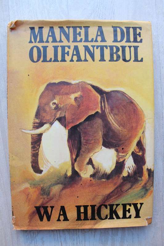 Manela die olifantbul - Hickey