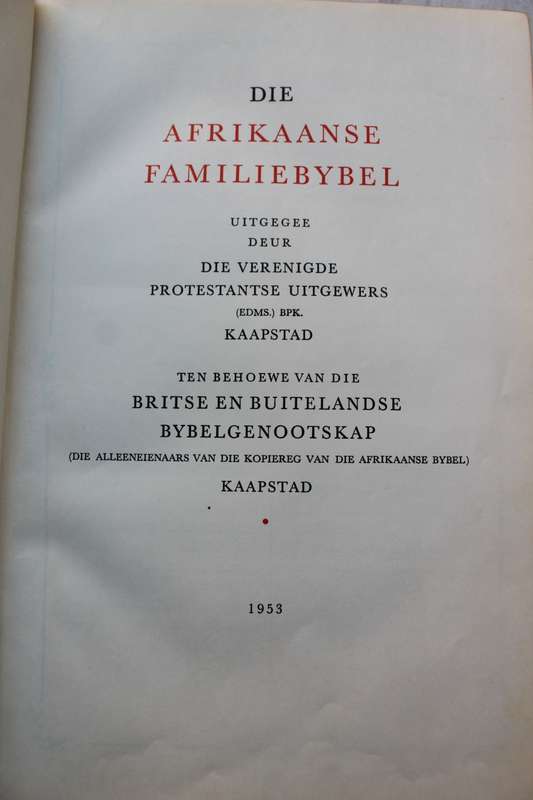 DIE AFRIKAANSE FAMILIEBYBEL - uitgegee in 1953 - GOEIE TOESTAND - BYBEL