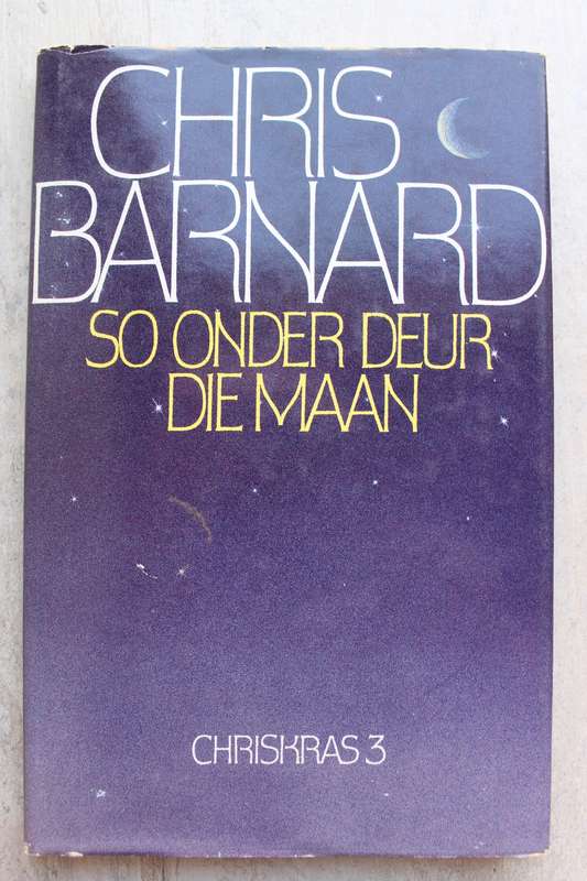 So onder deur die Maan, Chris Barnard. Chriskras 3.