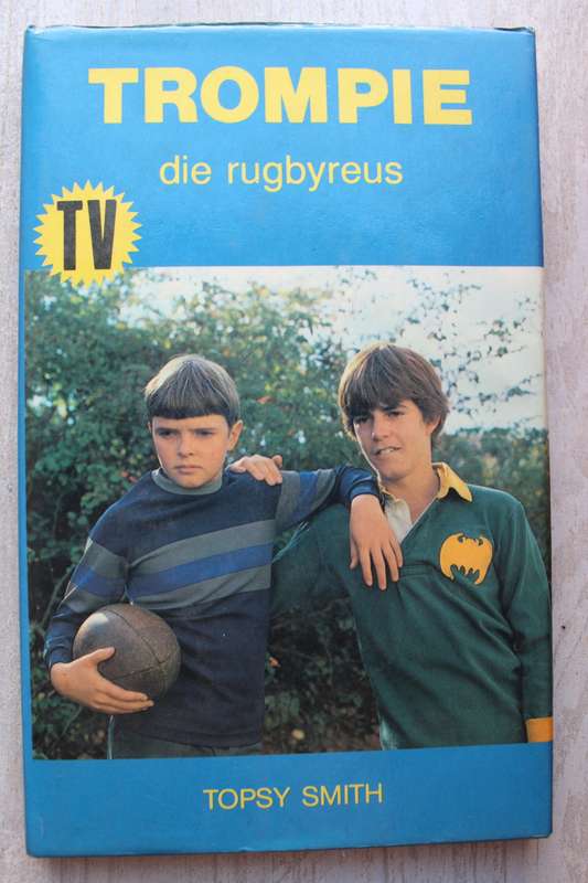 Trompie - Die rugbyreus -Topsy Smith