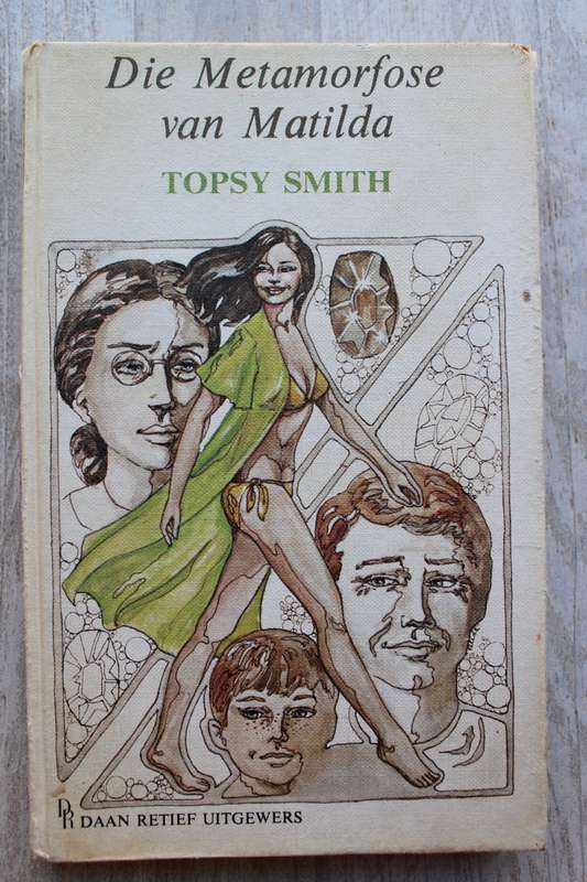Die Metamorfose van Matilda / Topsy Smith