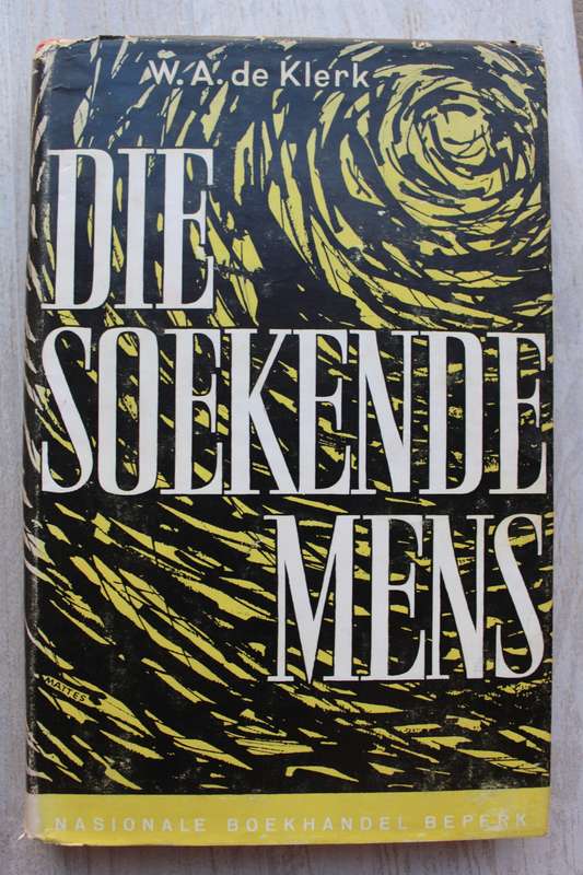 DIE SOEKENDE MENS / W. A. de Klerk