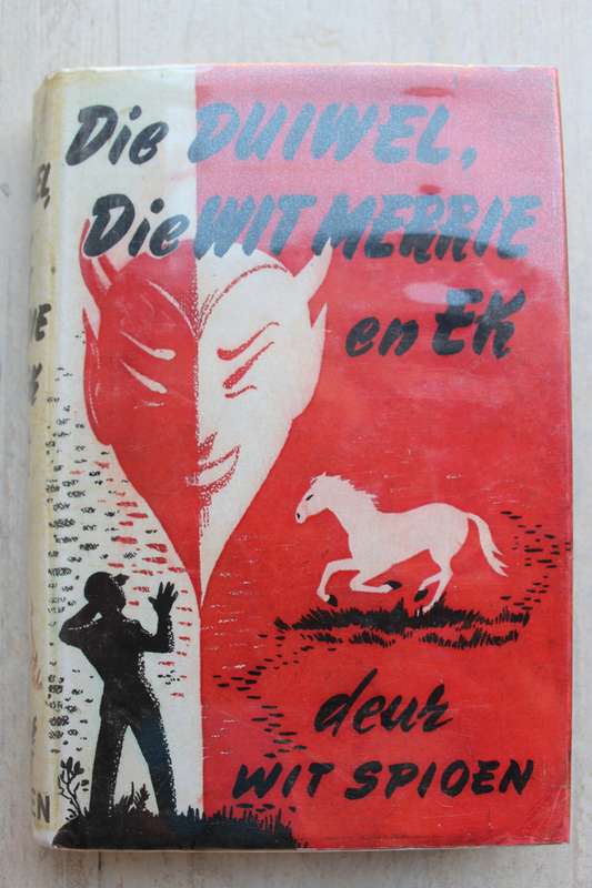 Die Duiwel, die Wit Merrie en Ek - Wit Spioen - Misdaad Avontuur