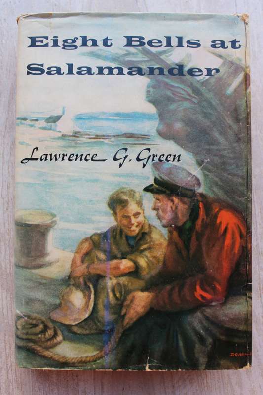 Lawrence Green - EIGHT BELLS AT SALAMANDER.  Unwritten Stories of Ships and Men in SA