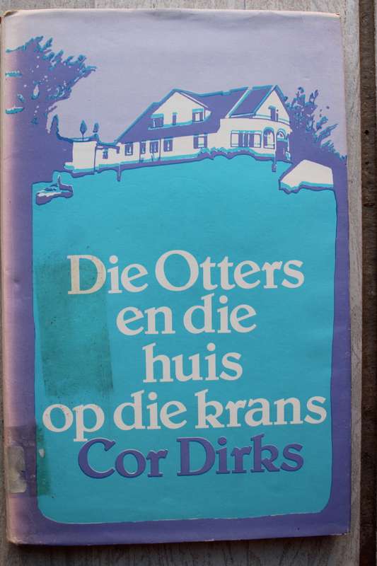 Die Otters en die huis op die krans - Cor Dirks