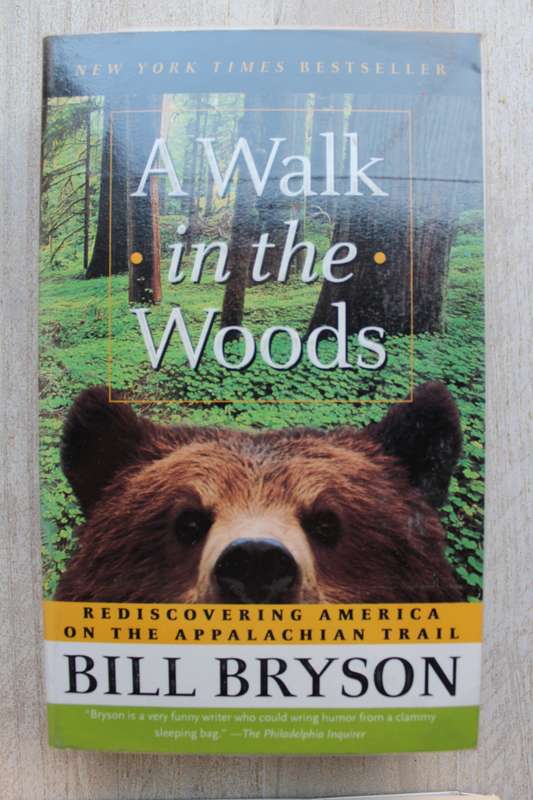 BRYSON, Bill - A walk in the woods, rediscovering America on the Appalachian Trail