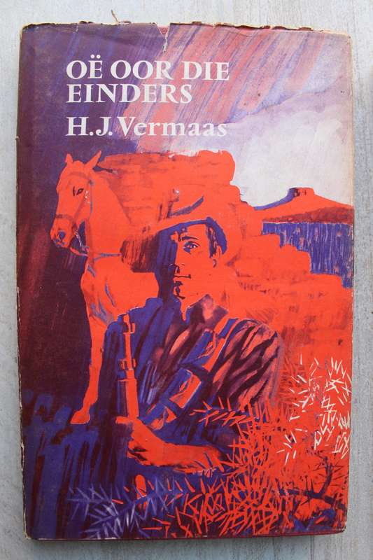 Oe oor die einders /  H.J. Vermaas (Anglo-Boereoorlog verhaal)