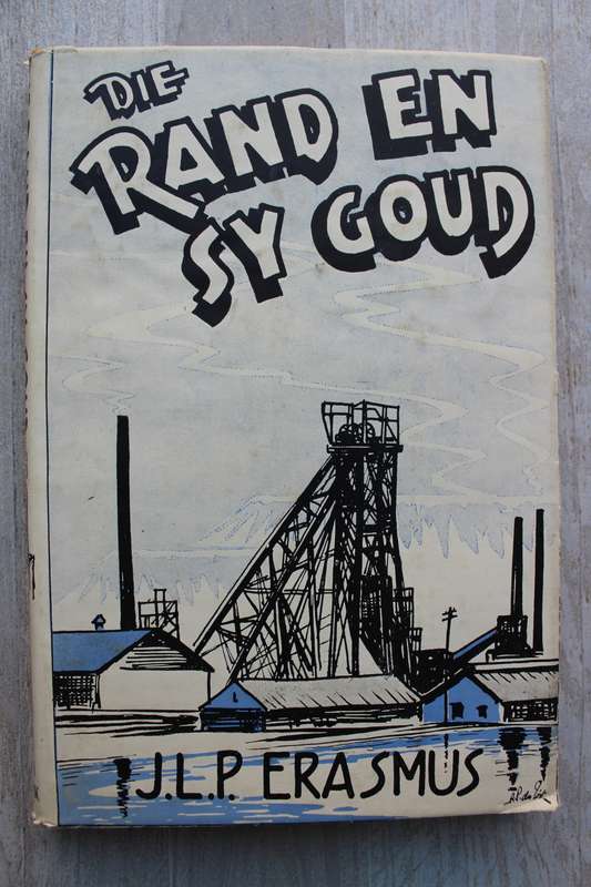 Die Rand en Sy Goud - J.L.P. Erasmus
