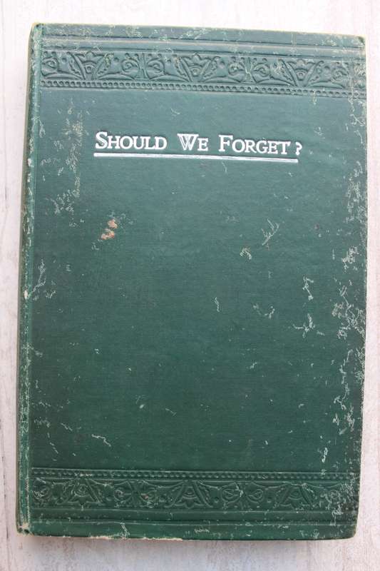 Should we forget? - Neethling - Anglo-Boer War / Anglo-Boereoorlog