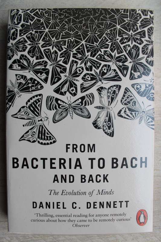From Bacteria to Bach and back / Dennett