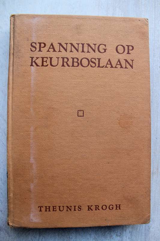 Spanning op Keurboslaan - Theunis Krogh