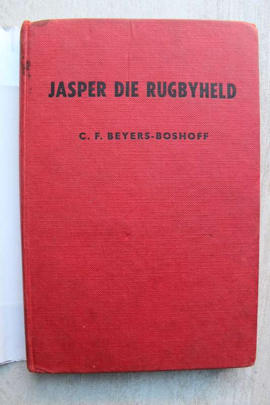 Jasper die rugbyheld - Beyers-Boshoff