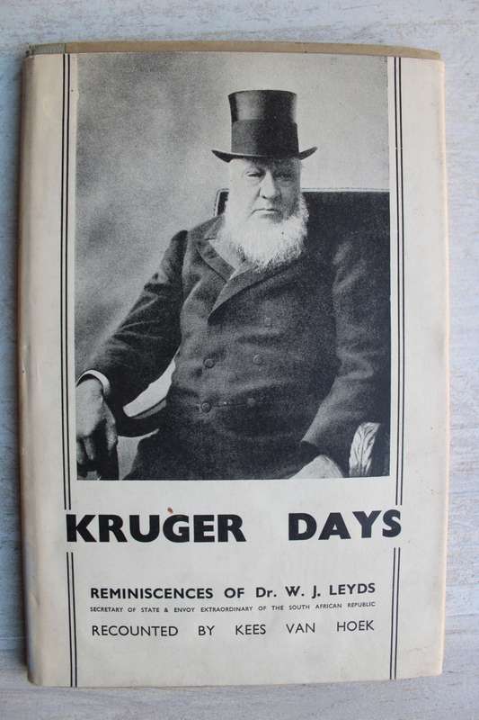 Kruger Days - Reminiscences of Dr W J Leyds