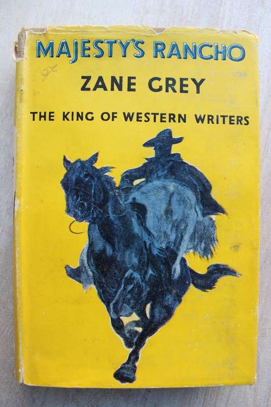 Majesty`s Rancho - Zane Grey