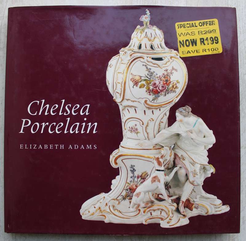 Chelsea Porcelain /  Elizabeth Adams