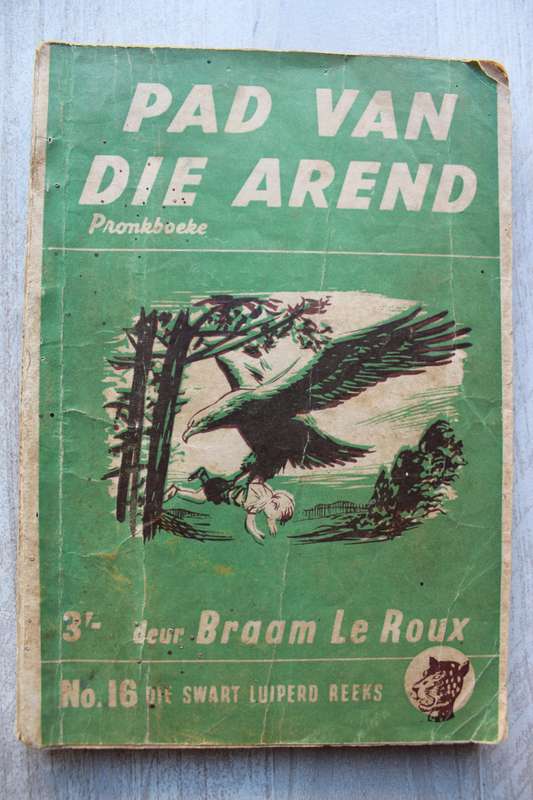 Die Swart Luiperd reeks 16  - Braam le Roux / Pad van die Arend