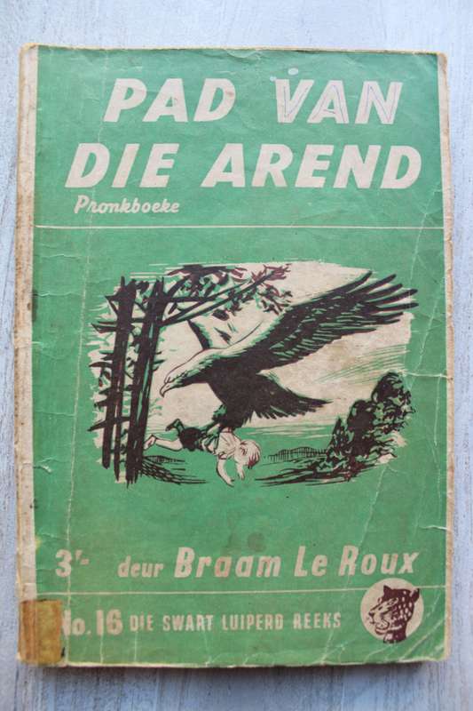 Die Swart Luiperd reeks 16  - Braam le Roux / Pad van die Arend
