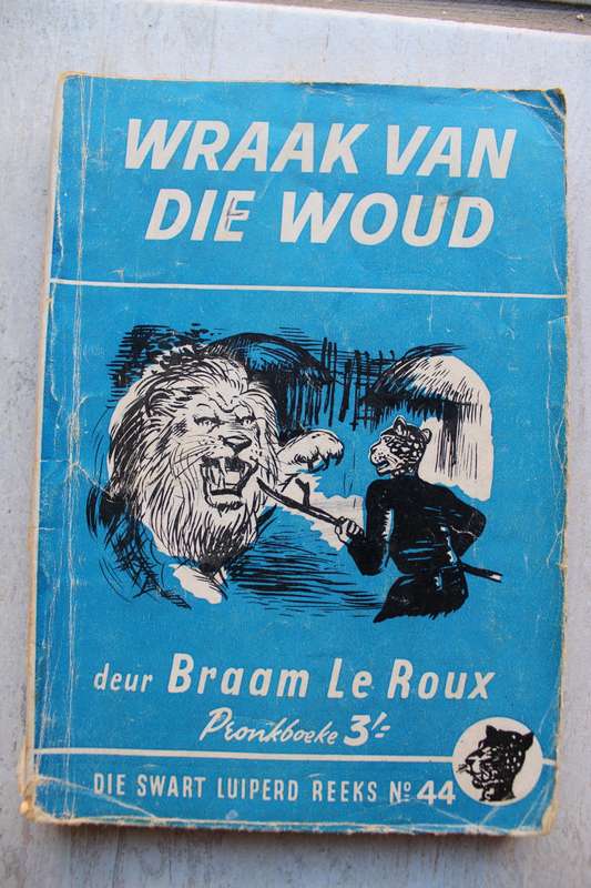 Die Swart Luiperd reeks 44  - Braam le Roux / Wraak van die woud