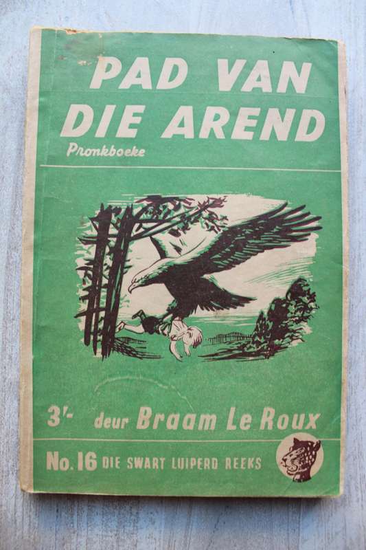 Die Swart Luiperd reeks 16  - Braam le Roux / Pad van die Arend