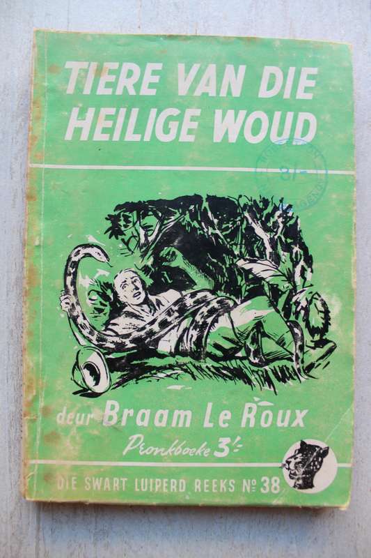 Die Swart Luiperd reeks 38  - Braam le Roux / Tiere van die heilige woud