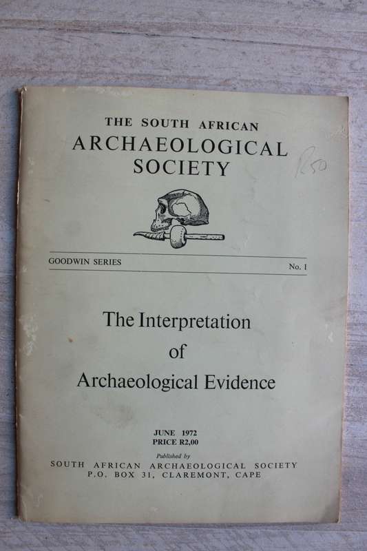 THE SOUTH AFRICAN ARCHAEOLOGICAL Goodwin series number 1