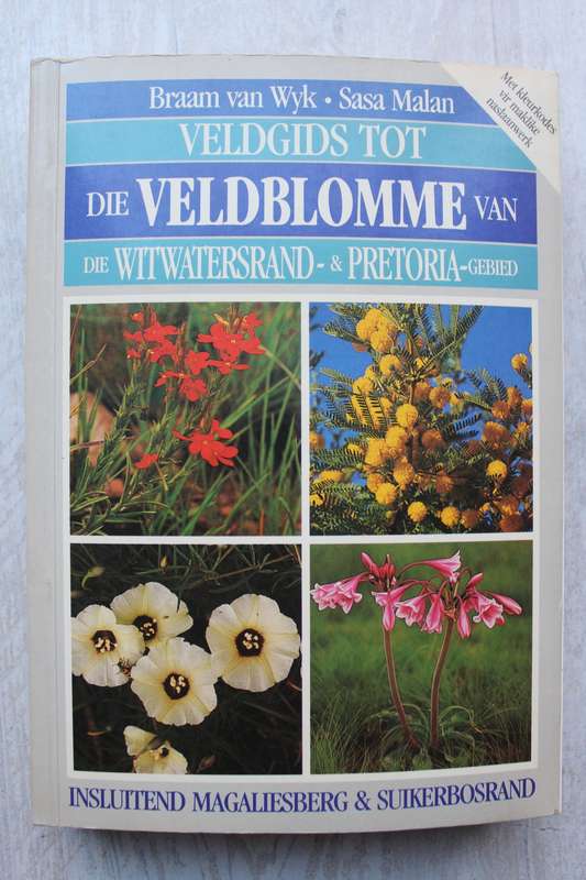 Veldgids tot Die Veldblomme van die Witwatersrand- & Pretoria- Gebied - Van Wyk & Malan