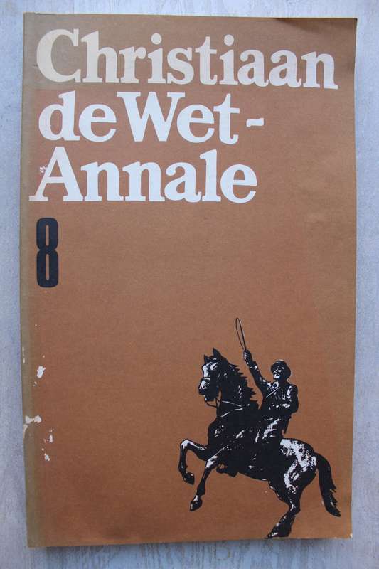 Christiaan de Wet Annale no 8 - Anglo-Boereoorlog Anglo-Boer War