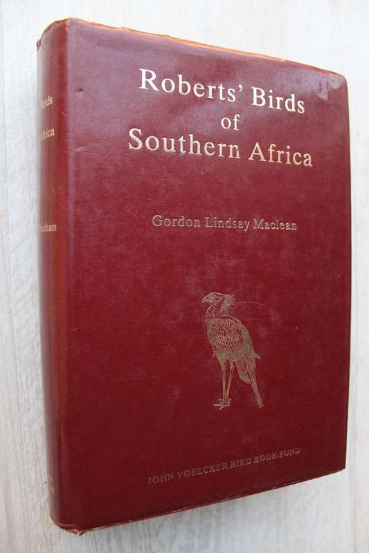 Robert`s Birds of Southern Africa / Gordon Lindsay Maclean