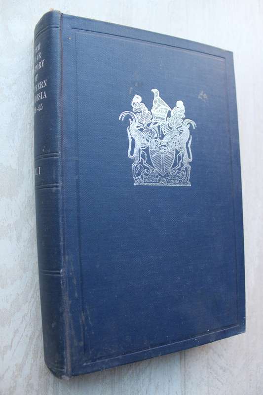 The War History of Southern Rhodesia 1939-45 Volume 1 /  J F Macdonald