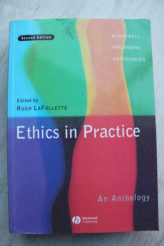 Ethics in Practice - LaFollette