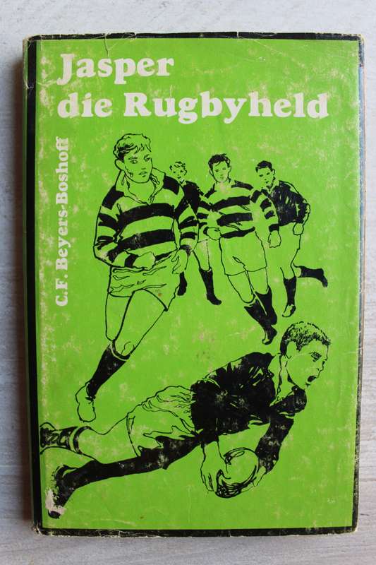 Jasper die Rugbyheld / C.F. Beyers-Boshoff