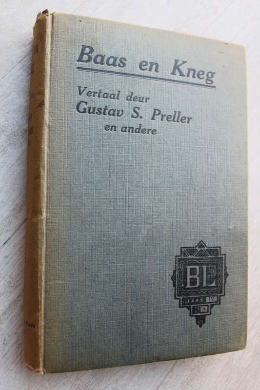 Baas en Kneg en ander Verhale van Liof Tolstoi - Gustav Preller (Vertaler)