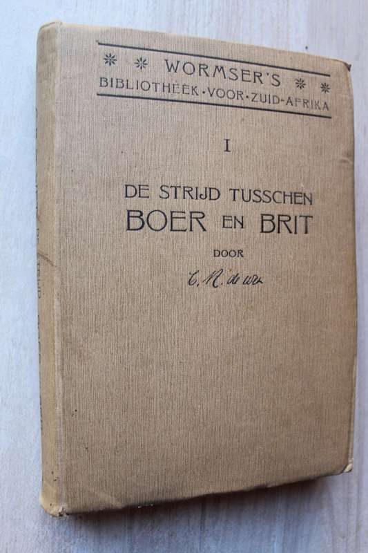 De Strijd Tusschen Boer en Brit - De Wet