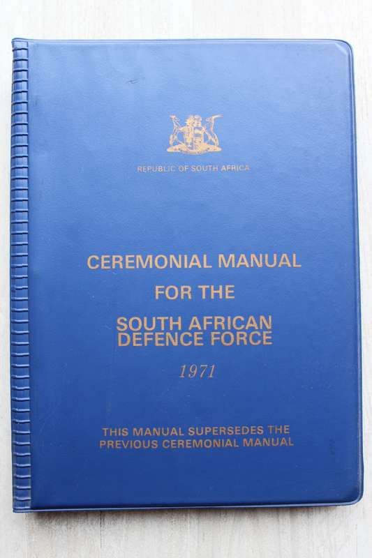 Ceremonial Manual for the South African Defence Force 1971 SADF