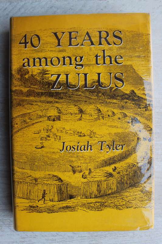 40 Years among the Zulus - Josiah Tyler