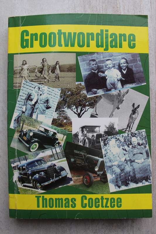 Grootwordjare - Thomas Coetzee