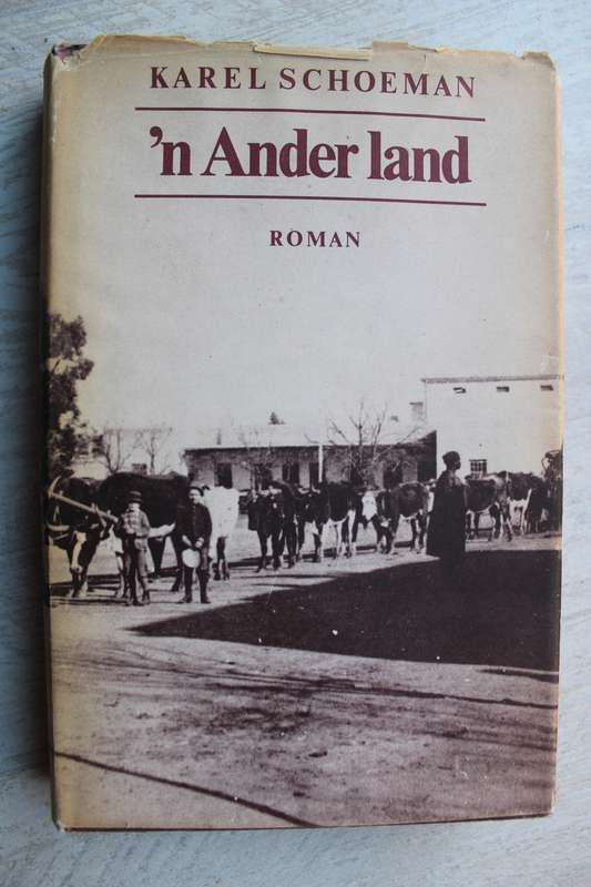 Karel Schoeman - `n Ander Land