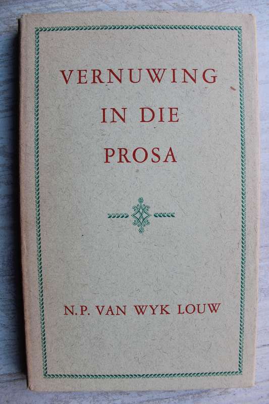 Vernuwing in die prosa - N P van Wyk Louw