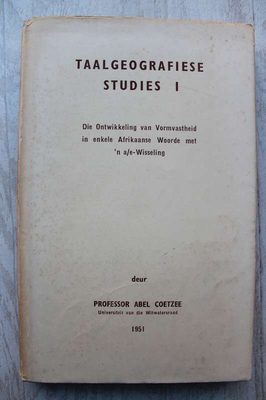 Taalgeografiese studies I deur professor Abel Coetzee
