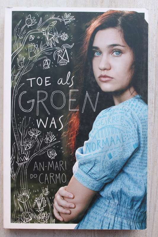 Toe als nog groen was - An-mari do Carmo