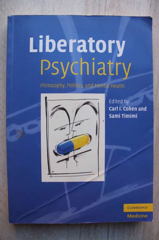 Liberatory Psychiatry - Cohen & Timimi