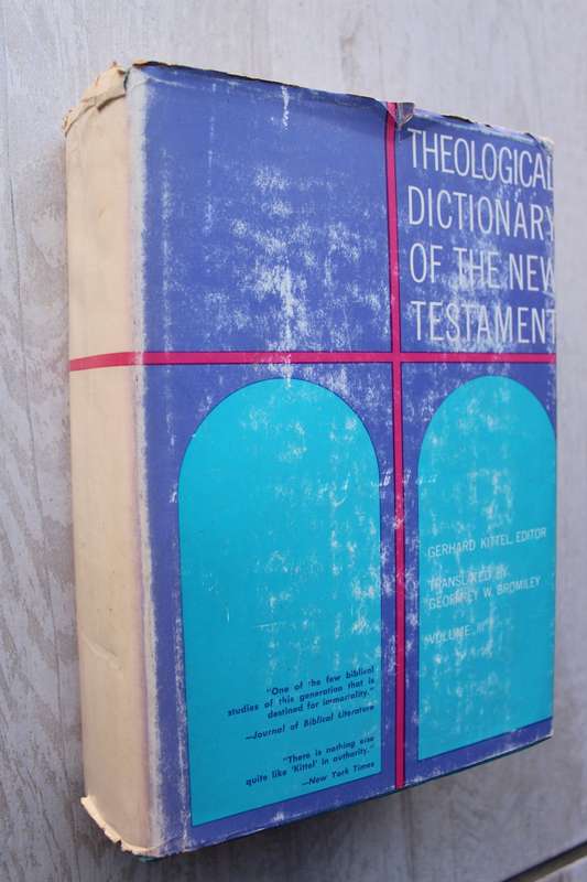 Theological Dictionary of the New Testament volume 3 / Kittel